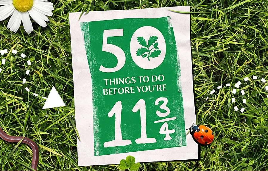 Image for 50 things to do before you're 11 and 3/4 by the National Trust